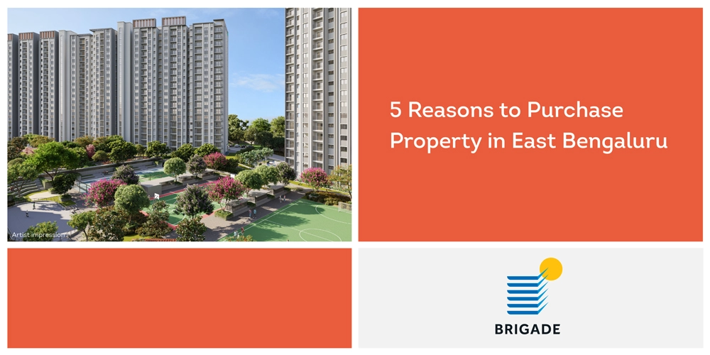 5 Reasons to Purchase Property in East Bengaluru